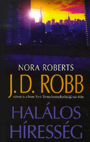J. D. Robb  (Nora Roberts) - Hallos hressg