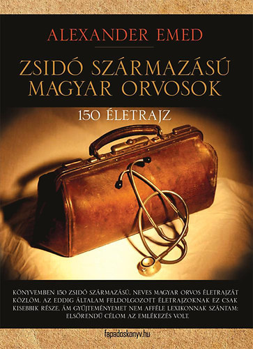 Alexander Emed - Zsidó származású magyar orvosok