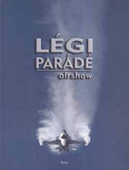 Veres Viktor; D�m�t�r Csaba - L�gi par�d� - airshow