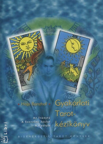 Hajo Banzhaf - Gyakorlati Tarot kziknyv