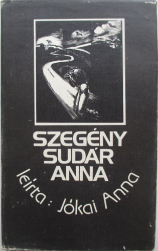J�kai Anna - Szeg�ny Sud�r Anna