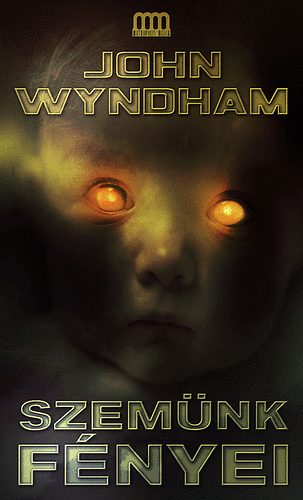 John Wyndham - Szem�nk f�nyei