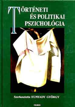 Hunyadi Gy�rgy - T�rt�neti �s politikai pszichol�gia