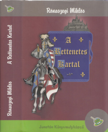 R�naszegi Mikl�s - A rettenetes Kartal (Jonat�n k�nyvmolyk�pz�)