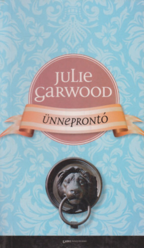 Julie Garwood - �nnepront�