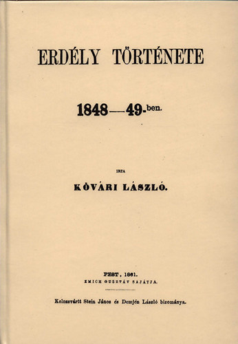 Kvri Lszl - Erdly trtnete 1848-49-ben