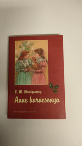 Lucy Maud Montgomery - Anne karcsonya