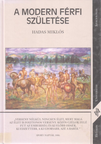 Hadas Miklós - A modern férfi születése