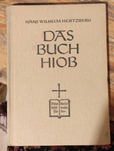 Hans Wilhelm Hertberg - A munkak�nyv - Das Buch Hiob
