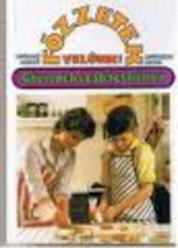 Cs�rg� Anik� - F�zzetek vel�nk! - Gyermekszak�csk�nyv