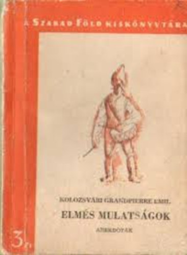 Kolozsvári Grandpierre Emil - Elmés mulatságok