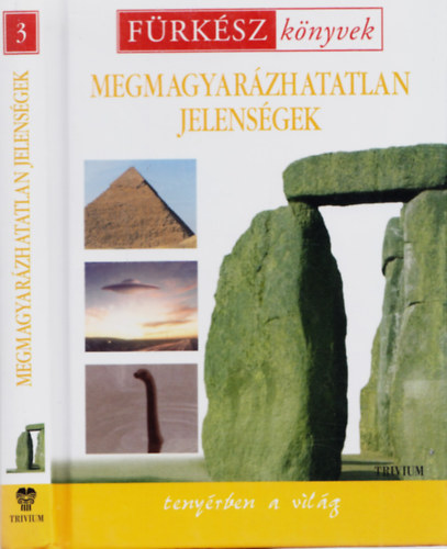 Szaniszl Julianna  (szerk.) - Megmagyarzhatatlan jelensgek - Frksz knyvek