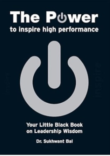 Sukhwant Bal - The Power To Inspire High Performance