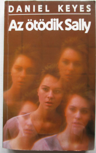 Daniel Keyes - Az tdik Sally
