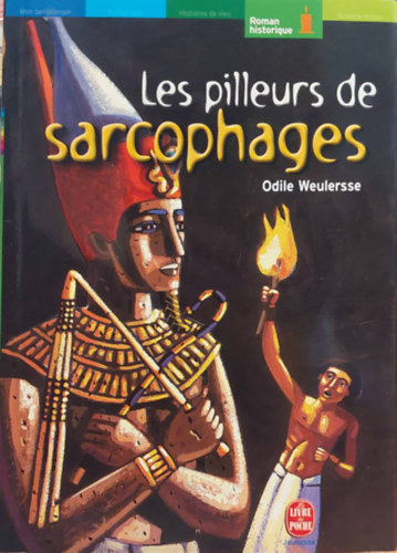 Odile Weulersse - Les Pilleurs De Sarcophages