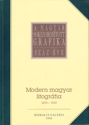Bajkay va  (szerk.) - Modern magyar litogrfia 1890-1930