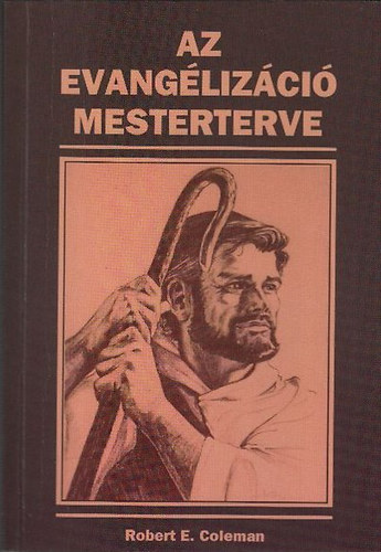 Robert E. Coleman - Az evanglizci mesterterve