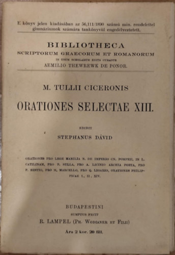 Stephanus D�vid  M. Tullii Ciceronis (editit) - Orationes Selectae XIII.