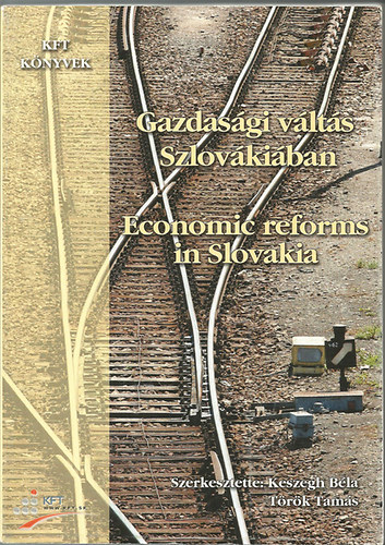 Trk Tams; Keszegh Bla - Gazdasgi vlts Szlovkiban