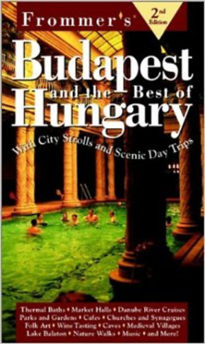 J.S.- Shea, C. Lieber - Budapest and the Best of Hungary