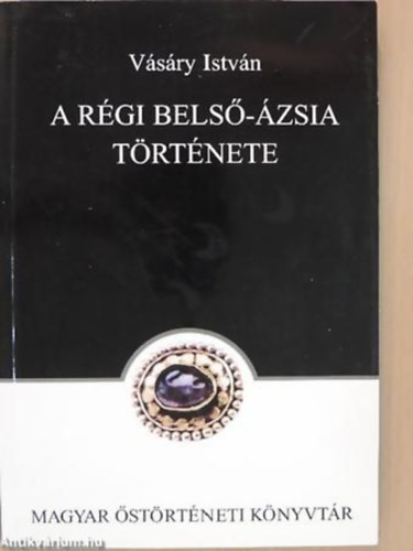 Vsri Istvn - A rgi Bels-zsia trtnete 2.td.kiad.