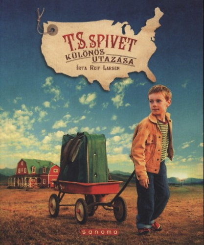 Reif Larsen - T. S. Spivet k�l�n�s utaz�sa