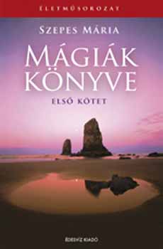 Szepes Mária - Mágiák könyve - 1-2 kötet
