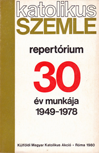 V�ber Gyula - V�ber Gyul�n�  (�ssze�ll.) - Repert�rium a Katolikus szemle I-XXX. �vfolyam�hoz, 1949-1978