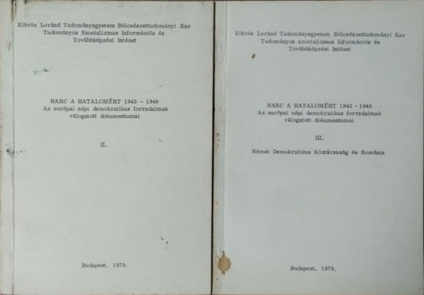 Szokolay Katalin  (szerk.) Borsin Toldy Mria (szerk.) - Harc a hatalomrt, 1943-1948 - Az eurpai npi demokratikus forradalmak vlogatott dokumentumai, II-III. ktet