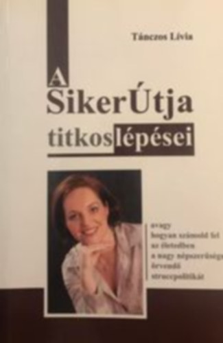 Tnczos Lvia - A Sikertja titkos lpsei