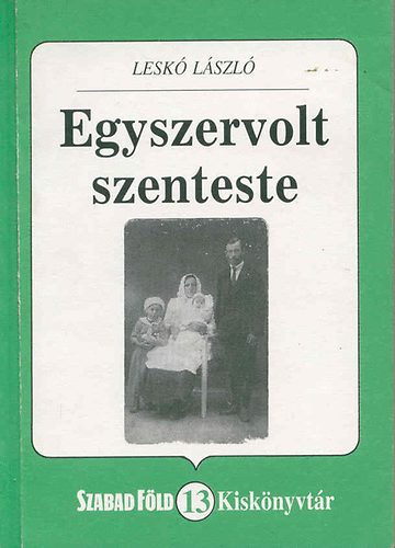 Lesk� L�szl� - Egyszervolt szenteste