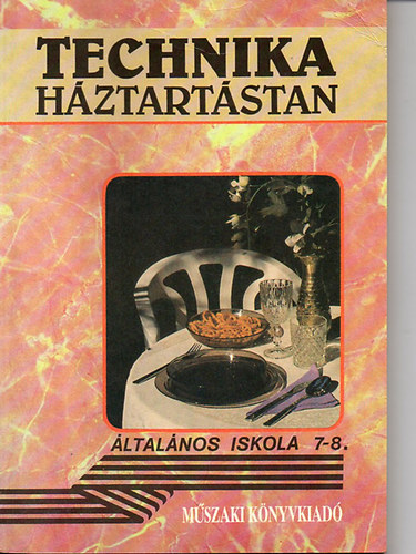Dr Hoffmann-dr. Kenéz-dr Szabó - Technika-Háztartástan (általános iskola 7-8.)
