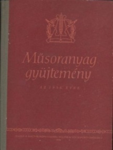 M�soranyag gy�jtem�ny az 1956. �vre