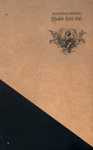 Kanizsai Ferenc - Ifjabb S�ti P�l