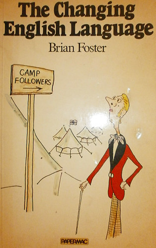 Brian Foster - The Changing English Language