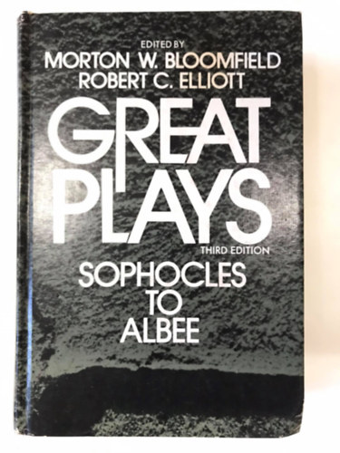 Robert C. Elliott  (szerk.) Morton W. Bloomfield (szerk.) - Great Plays - third edition