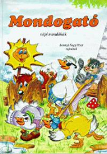 Ber�nyi Nagy P�ter - Mondogat� - n�pi mond�k�k