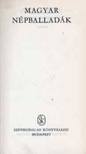 Kr�za Ildik�  (szerk.) - Magyar n�pballad�k