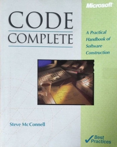Steve McConnell - Code Complete - A Practical Handbook of Software Construction