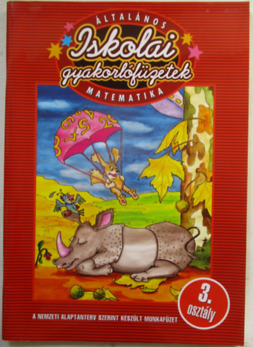 �ltal�nos iskolai gyakorl�f�zetek (Matematika 3. oszt�ly)