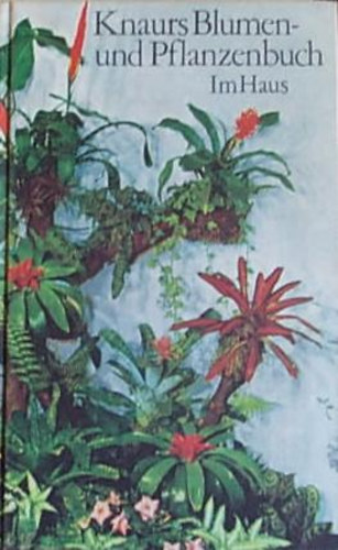Knaurs - Blumen- und Pflanzenbuch