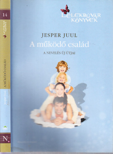 Jesper Juul - A m�k�d� csal�d - A nevel�s �j �tjai (H�tk�znapi pszichol�gia)