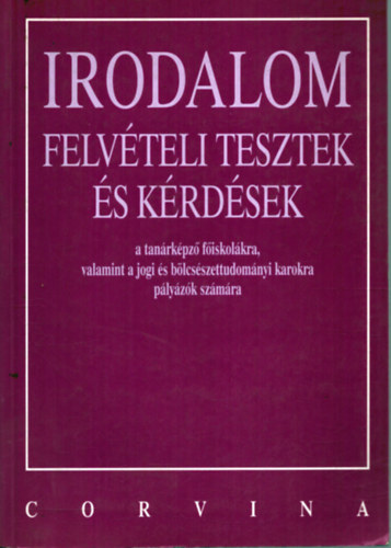 Darag� D�nes - Irodalom felv�teli tesztek �s k�rd�sek