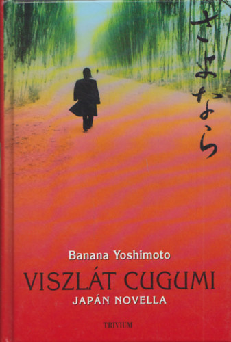 Banana Yoshimoto - Viszlt Cugumi