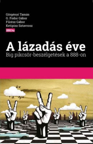 G. Fodor Gbor, Grgnyi Tams, Ketipisz Sztavrosz Frsz Gbor - A lzads ve - Big pikcsr-beszlgetsek a 888-on