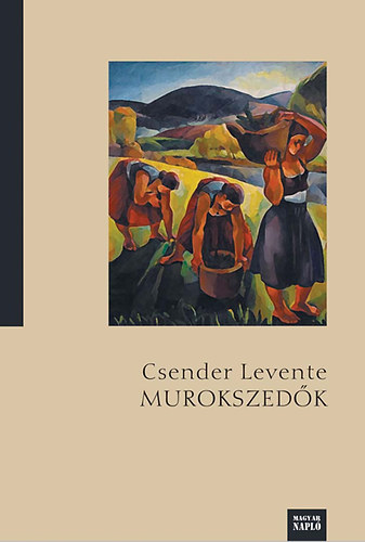 Csender Levente - Murokszed�k