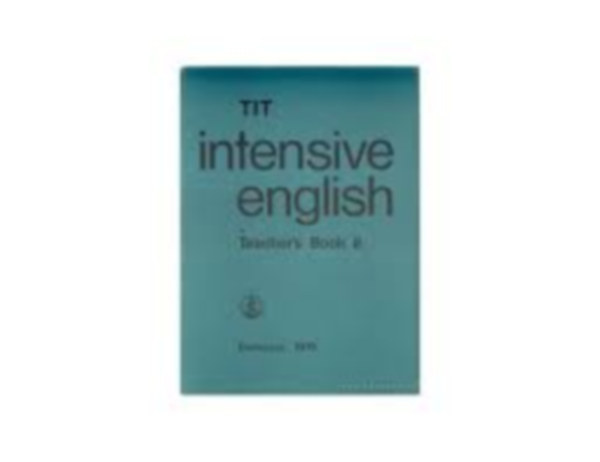 Inkei; Kdrn; Lengyel; Ndasdy; Nemes - TIT Intensive English - Student's Book II