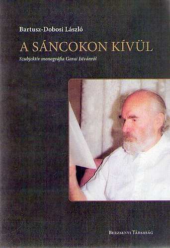 Bartusz-Dobosi László - A sáncokon kívül