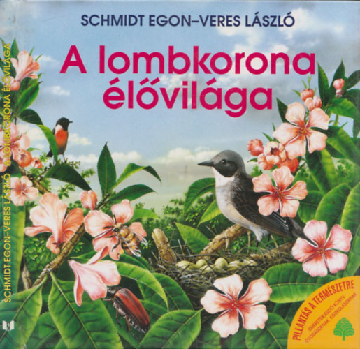 Schmidt Egon - A lombkorona lvilga