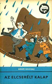Adam Bahdaj - Az elcser�lt kalap (Delfin k�nyvek)